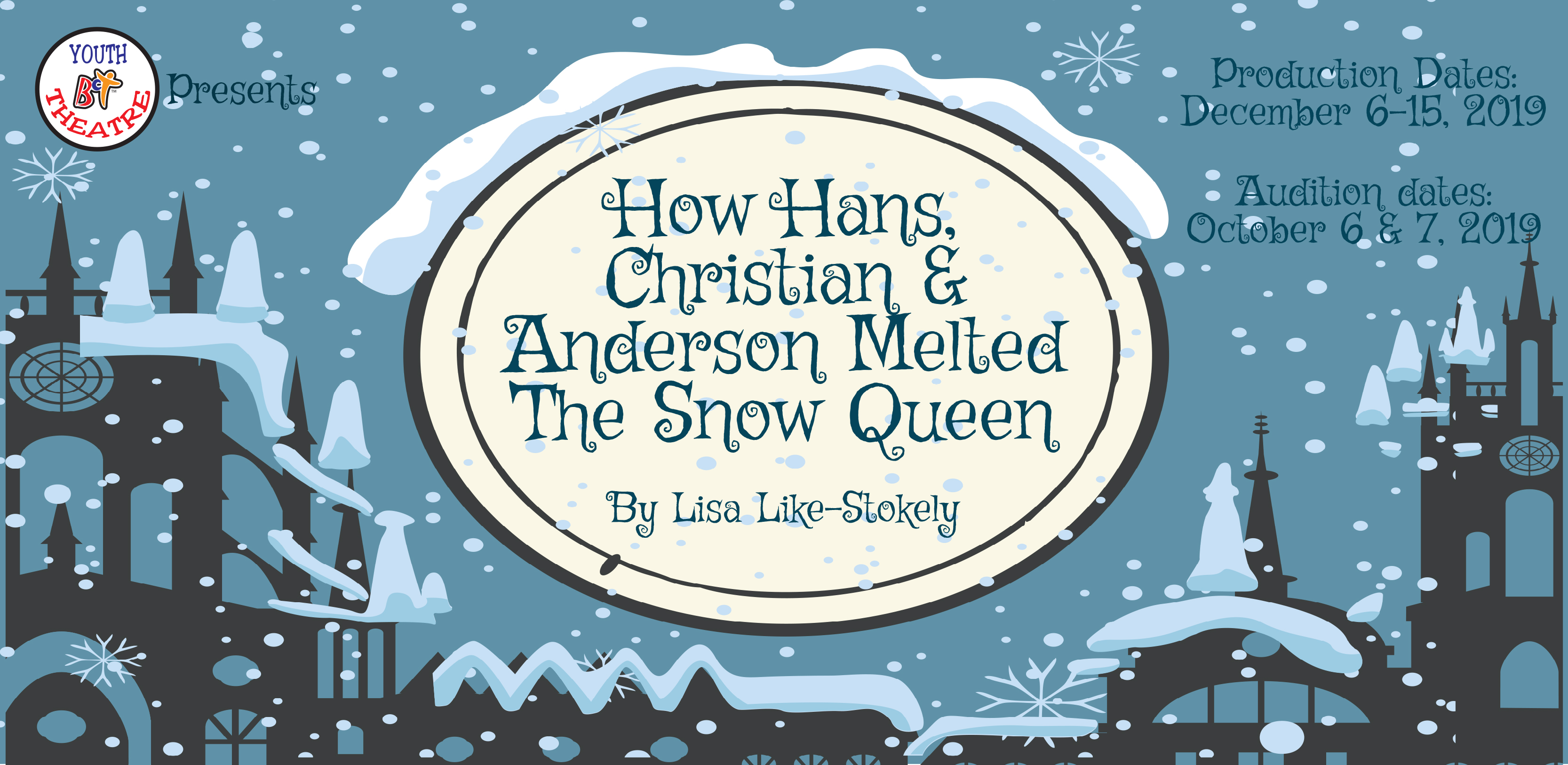 HOW HANS, CHRISTIAN & ANDERSON MELTED THE SNOW QUEEN