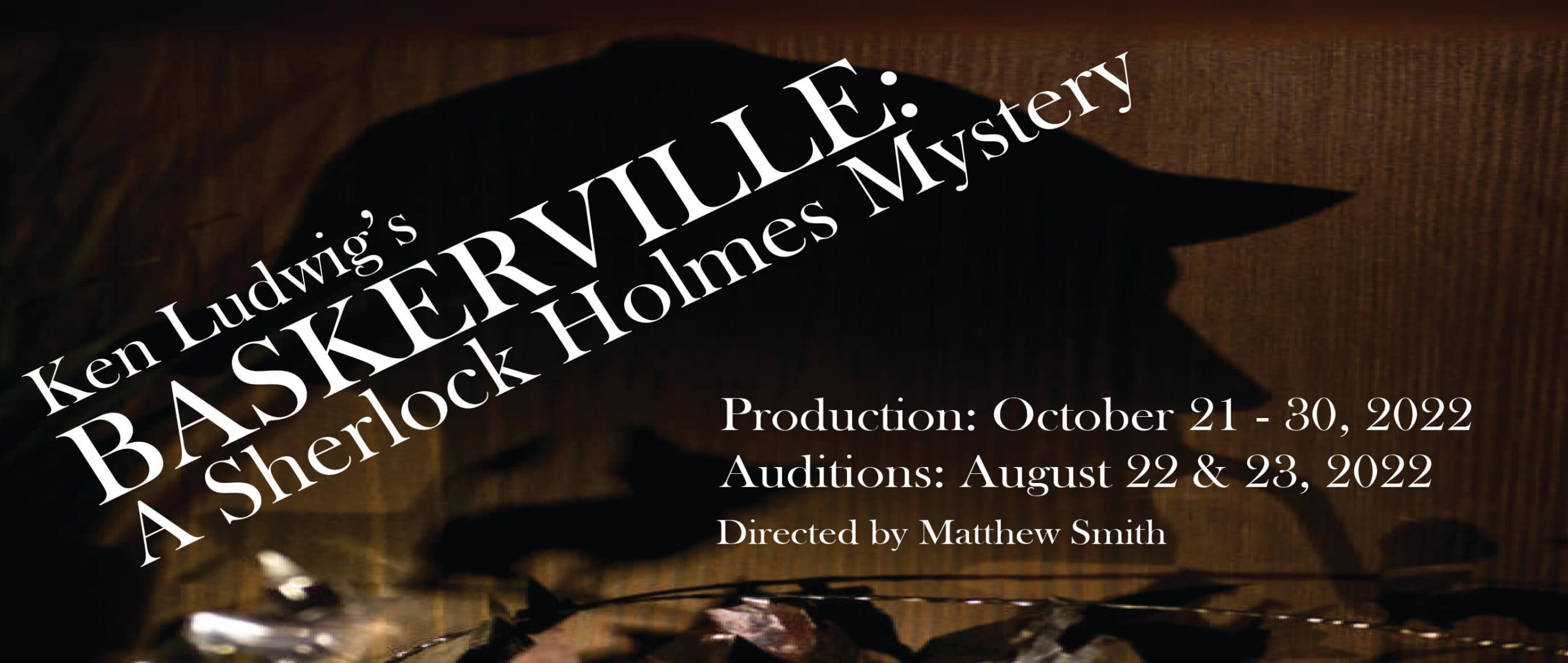 Ken Ludwig’s Baskerville – A Sherlock Holmes Mystery